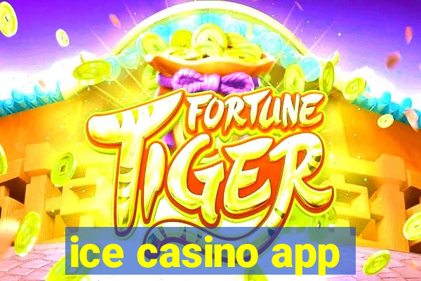 ice casino app